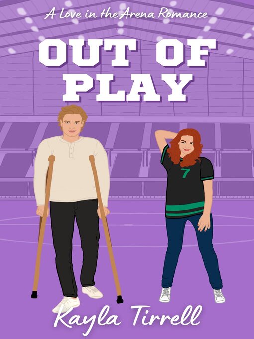 Title details for Out of Play by Kayla Tirrell - Available